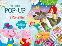 I tre porcellini. Ediz. a colori libro