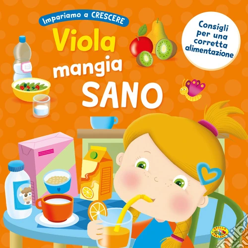 Viola mangia sano. Ediz. a colori