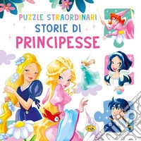 Storie di principesse. Ediz. a colori libro