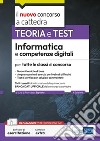 Informatica e competenze digitali per tutte le classi di concorso. Teoria e test. Con software di simulazione libro