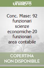 Conc. Mase: 92 funzionari scienze economiche-20 funzionari area contabile libro