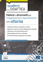 Metodi e strumenti per l'insegnamento e l'apprendimento della storia. Con contenuti extra libro