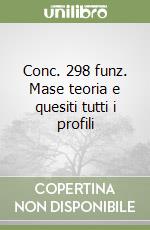 Conc. 298 funz. Mase teoria e quesiti tutti i profili libro