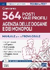 Concorso 564 funzionari Agenzia Dogane e Monopoli. Manuale e quesiti per la prova orale libro