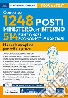 Concorso per 1248 posti Ministero dell'interno. 514 posti funzionario economico-finanziario. Manuale completo per tutte le prove. Con espansione online. Con software di simulazione libro