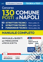 Concorso Comune di Napoli. 50 istruttori tecnici. Manuale e quesiti per la preselezione e la prova scritta. Con espansione online. Con software di simulazione libro