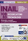 Concorso INAIL 108 ricercatori 83 tecnologi. Manuale e quesiti per la prova preselettiva. Con espansione online. Con software di simulazione libro