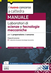 CCB/17 Laboratori di scienze e tecnologie meccaniche. Manuale per la preparazione al concorso. Con contenuti extra libro