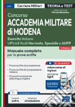 Concorso Accademia Militare di Modena-Esercito italiano Ufficiali. Manuale completo per le prove scritte. Con espansione online. Con software di simulazione libro