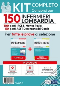 Kit completo concorsi per 150 infermieri Lombardia. Per tutte le prove di selezione. Con software di simulazione, video-lezioni procedure infermieristiche libro