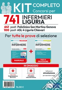 Kit completo del concorso per 741 Infermieri Regione Liguria. Manuale, test, Video-lezioni procedure infermieristiche. Con software di simulazione. Con video-corso organizzazione SSN. Con video-lezioni procedure libro
