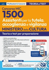 Concorso MIC. 1500 Assistenti alla tutela, accoglienza e vigilanza. Con software online libro