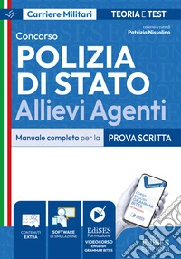 Concorso Allievi Agenti Polizia di Stato. Manuale completo per la prova scritta. Con software di simulazione libro