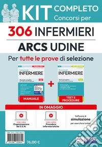 Kit completo del concorso per 306 Infermieri SSR Friuli-Venezia Giulia. Manuale, test, software, video-lezioni procedure infermieristiche libro