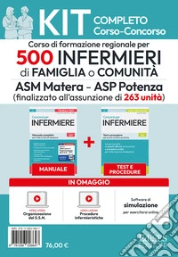Corso. Concorso 500 infermieri di famiglia o comunità ASM Matera - ASP Potenza. Kit completo. Con Legislazione sanitaria regionale. Con software di simulazione per infinite esercitazioni. Con video-corso di organizzazione del servizio sanitario e vi libro