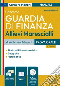 Concorso allievi marescialli Guardia di Finanza: manuale per la prova orale libro