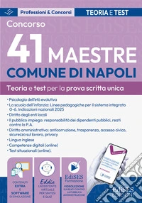 Concorso 41 Maestre Comune di Napoli. Manuale per la prova scritta unica. Con espansione online. Con software di simulazione libro