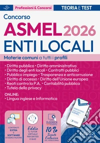 Concorso ASMEL. Enti Locali 2026. Manuale materie comuni a tutti i profili. Con espansione online