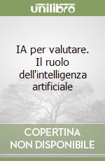 IA per valutare. Il ruolo dell'intelligenza artificiale libro