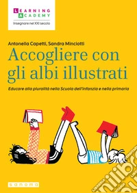 Accogliere con gli albi illustrati libro