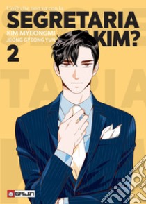 Cos'è che non va con la Segretaria Kim?. Vol. 2, Myeongmi Kim e Jeong  Gyeong Yun