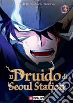 Il druido di Seoul Station. Vol. 3 libro