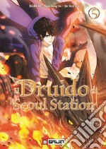 Il druido di Seoul Station. Vol. 5 libro