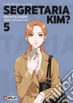 Cos'è che non va con la Segretaria Kim?. Vol. 5 libro