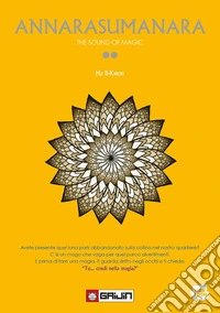 Annarasumanara. The sound of magic. Vol. 2 libro