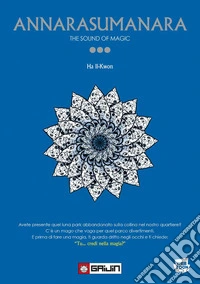 Annarasumanara. The sound of magic. Vol. 3 libro