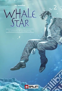 Whale star. La sirenetta di Gyeongseong. Vol. 2 libro
