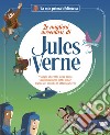 Le migliori avventure di Jules Verne. Viaggio al centro della terra. Ventimila leghe sotto i mari. Il giro del mondo in ottanta giorni libro