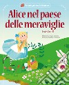 Alice nel paese delle meraviglie libro di Marconi Sara