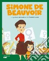 Simone de Beauvoir. La grande pensatrice del femminismo libro