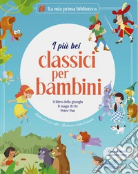 I più bei classici per bambini: Il libro della giungla-Il mago di Oz-Peter Pan. Con contenuti e attività extra. Ediz. a colori libro