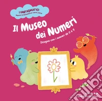 Il museo dei numeri. Disegna con i numeri da 0 a 9. Ediz. a colori. Con contenuti extra libro