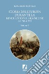 Storia dell'Europa durante la rivoluzione francese. Dal 1789 al 1795. Vol. 2 libro di Bonghi Ruggiero