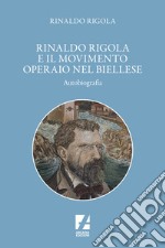 Rinaldo Rigola e il movimento operaio nel biellese