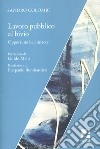 Lavoro pubblico al bivio. Opportunità e minacce libro di Colombi Sandro