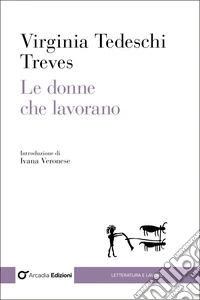 Le donne che lavorano libro