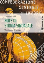 Note di storia sindacale. Una traccia di lettura libro