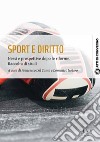 Sport e diritto. Nessi e prospettive dopo le riforme. Raccolta di studi libro