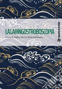 La laringostroboscopia