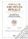 Annali di Archivio Penale 2024Rivista annuale di diritto, procedura e legislazione penale, speciale, europea e comparata. E-book. Formato PDF ebook