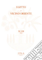 Egitto e vicino Oriente (2024). Vol. 47 libro