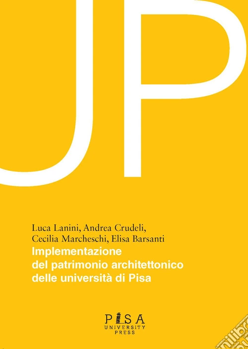 Up. Implementazione patrimonio architettonico delle università di Pisa