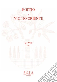 Egitto e Vicino Oriente (2025). Vol. 48 libro