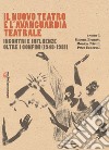 Il Nuovo Teatro e l'avanguardia teatrale. Incontri e influenze oltre i confini (1948-1981) libro