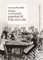 Fiabe e racconti popolari di Palo del Colle libro