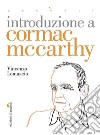 Introduzione a Cormac McCarthy libro